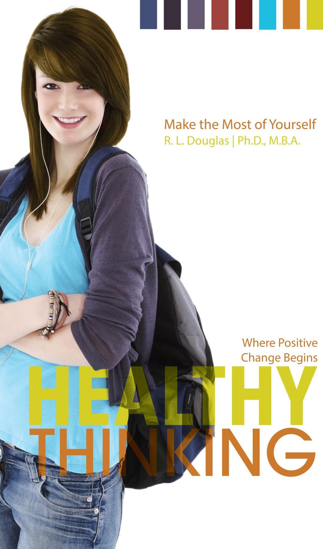 Healthy Thinking: Where Positive Change Begins