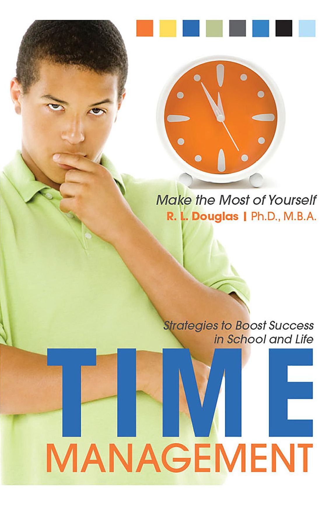 Time Management: Strategies to Boost Success in School and Life