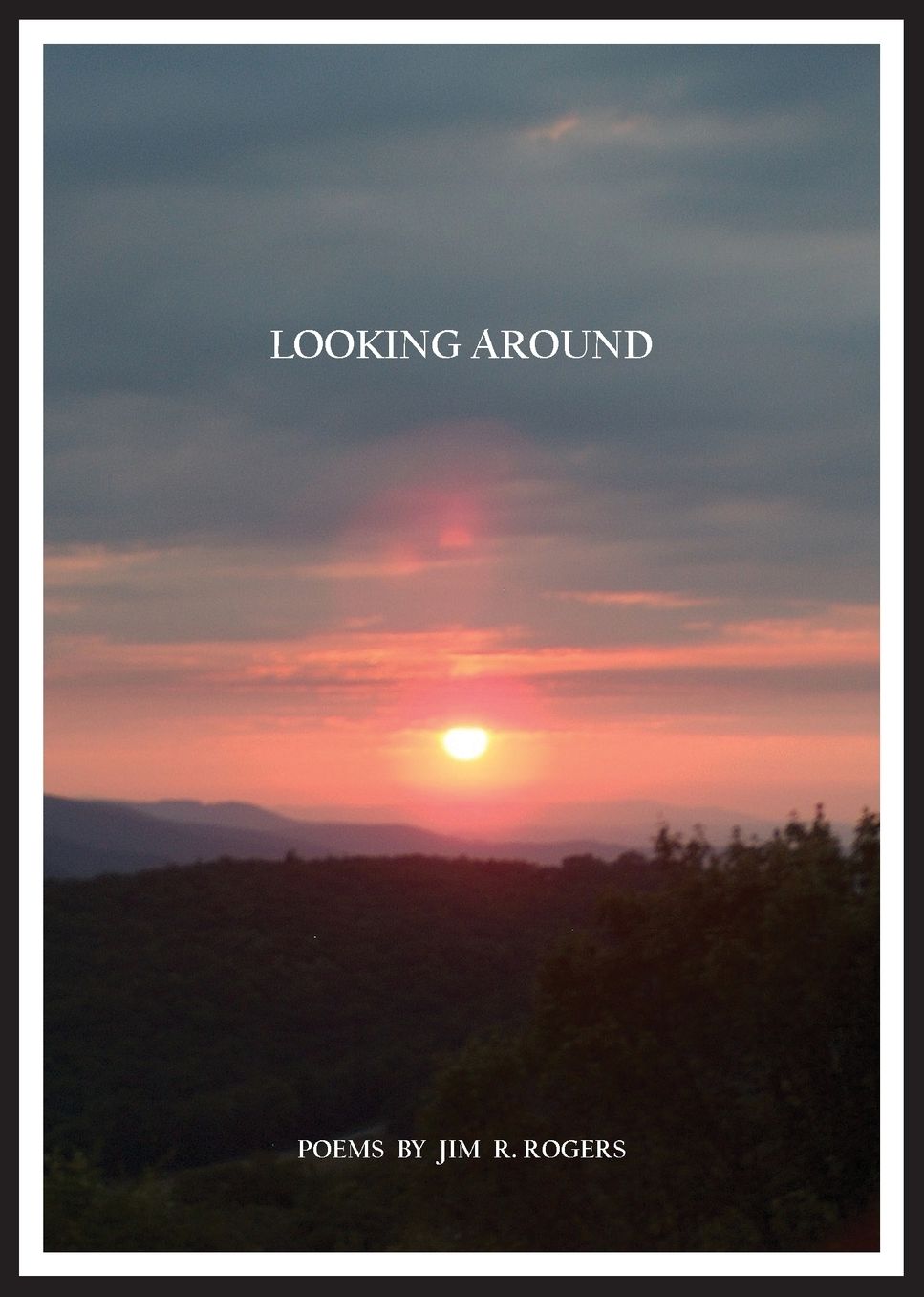 LOOKING AROUND
