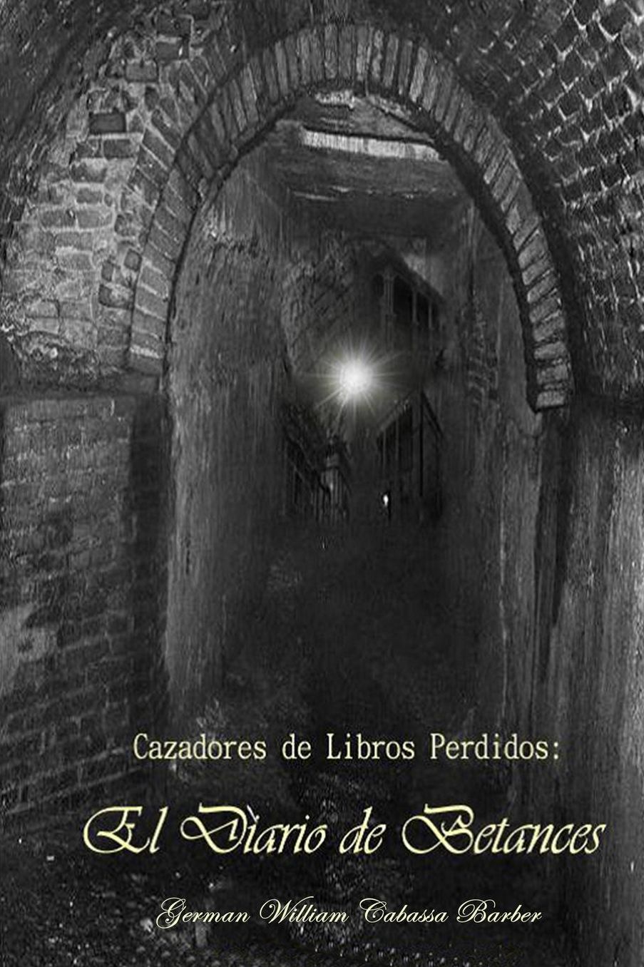 Cazadores de Libros Perdidos: El Diario de Betances