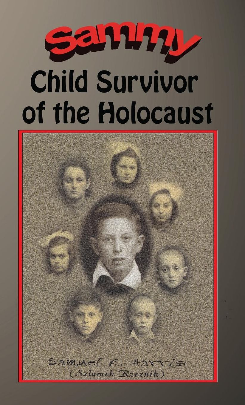 Sammy: Child Survivor of the Holocaust