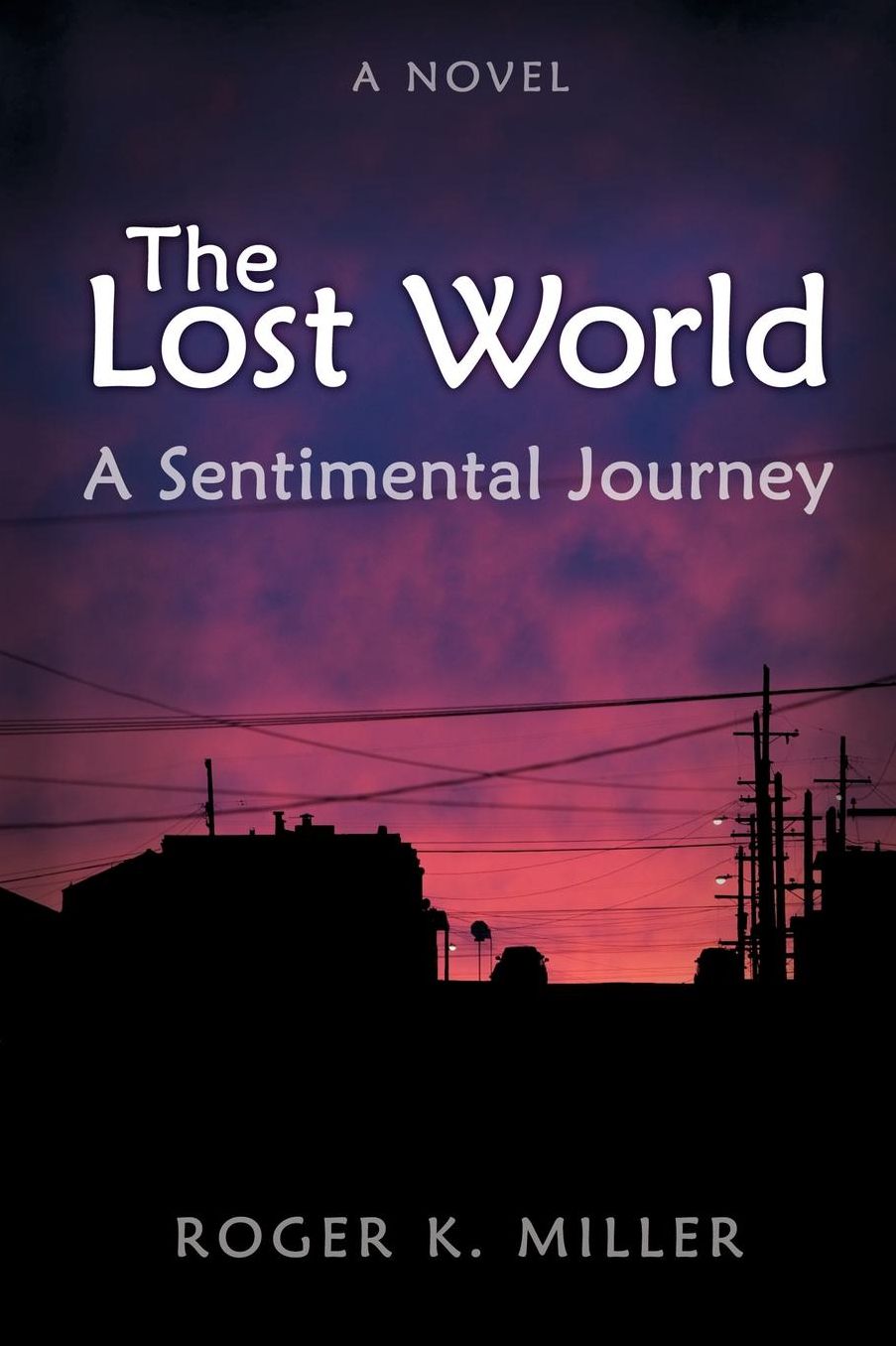 The Lost World: A Sentimental Journey