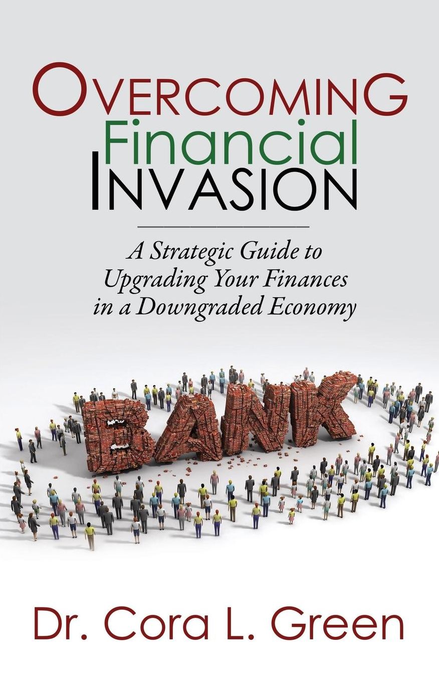 Overcoming Financial Invasion: A Strategic Guide to Upgrading Your Finances in a Downgraded Economy