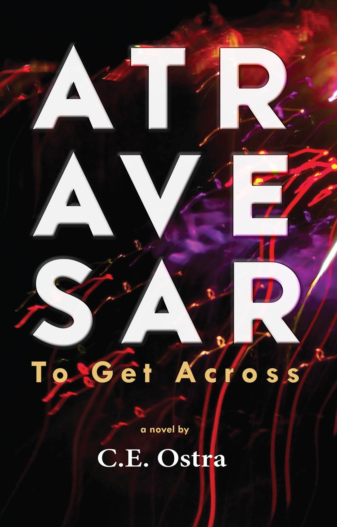 Atravesar - To Get Across
