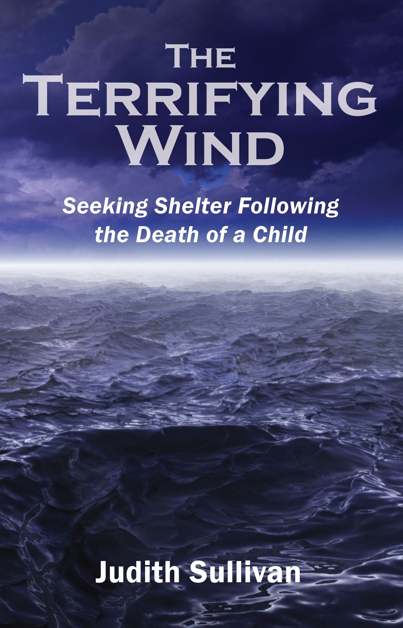 The Terrifying Wind: Seeking Shelter Following the Death of a Child