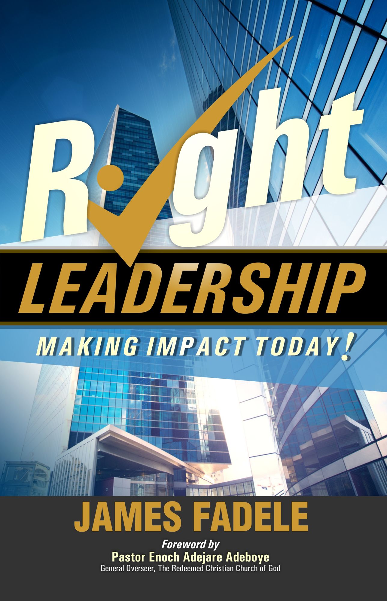 Right Leadership - Making Impact Today!