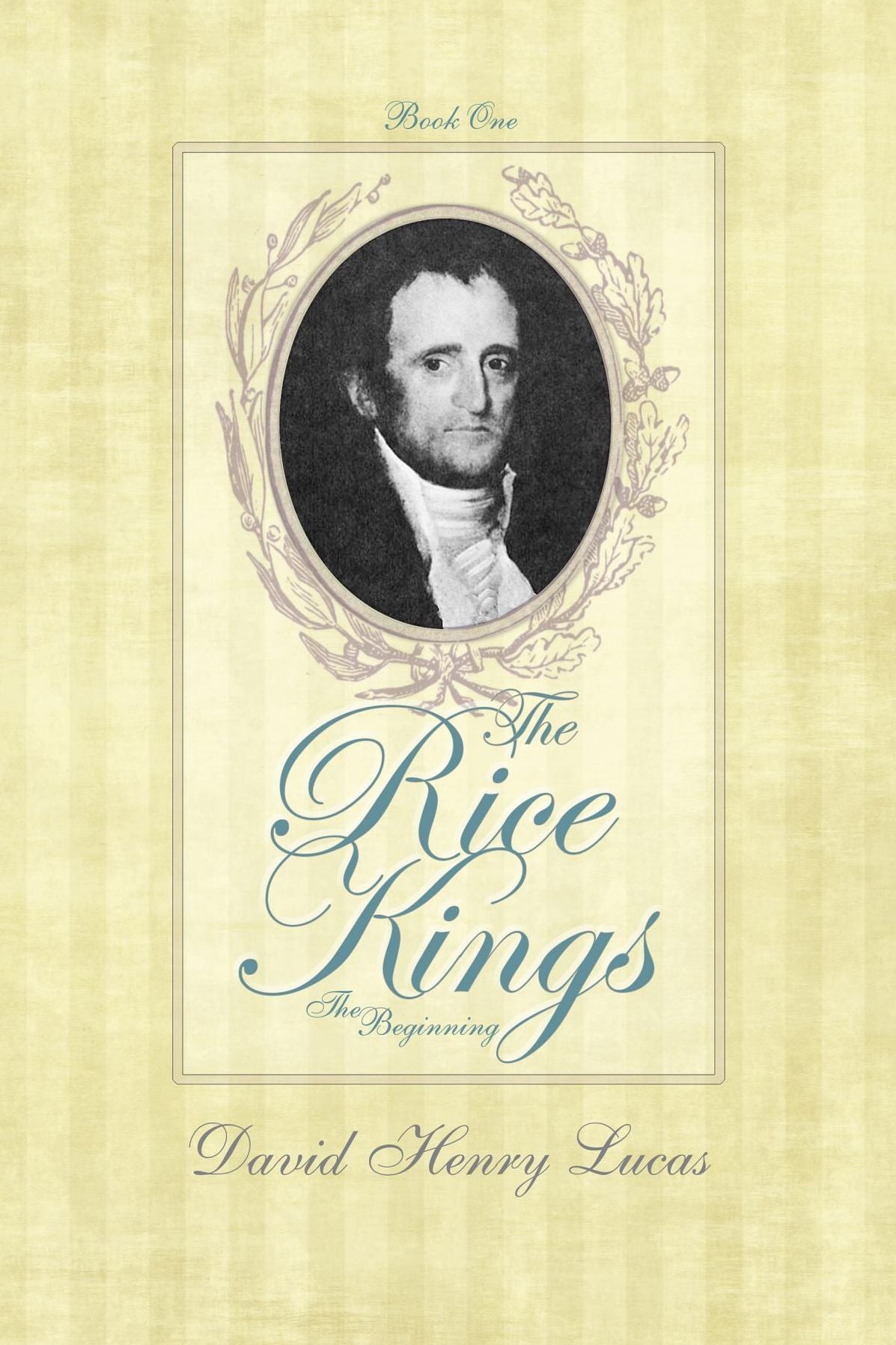 The Rice Kings : Book One, The beginning