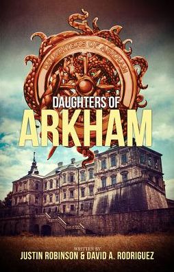 Daughters of Arkham: Book 1