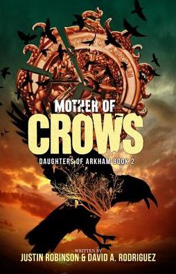 Mother of Crows: Daughters of Arkham - Book 2