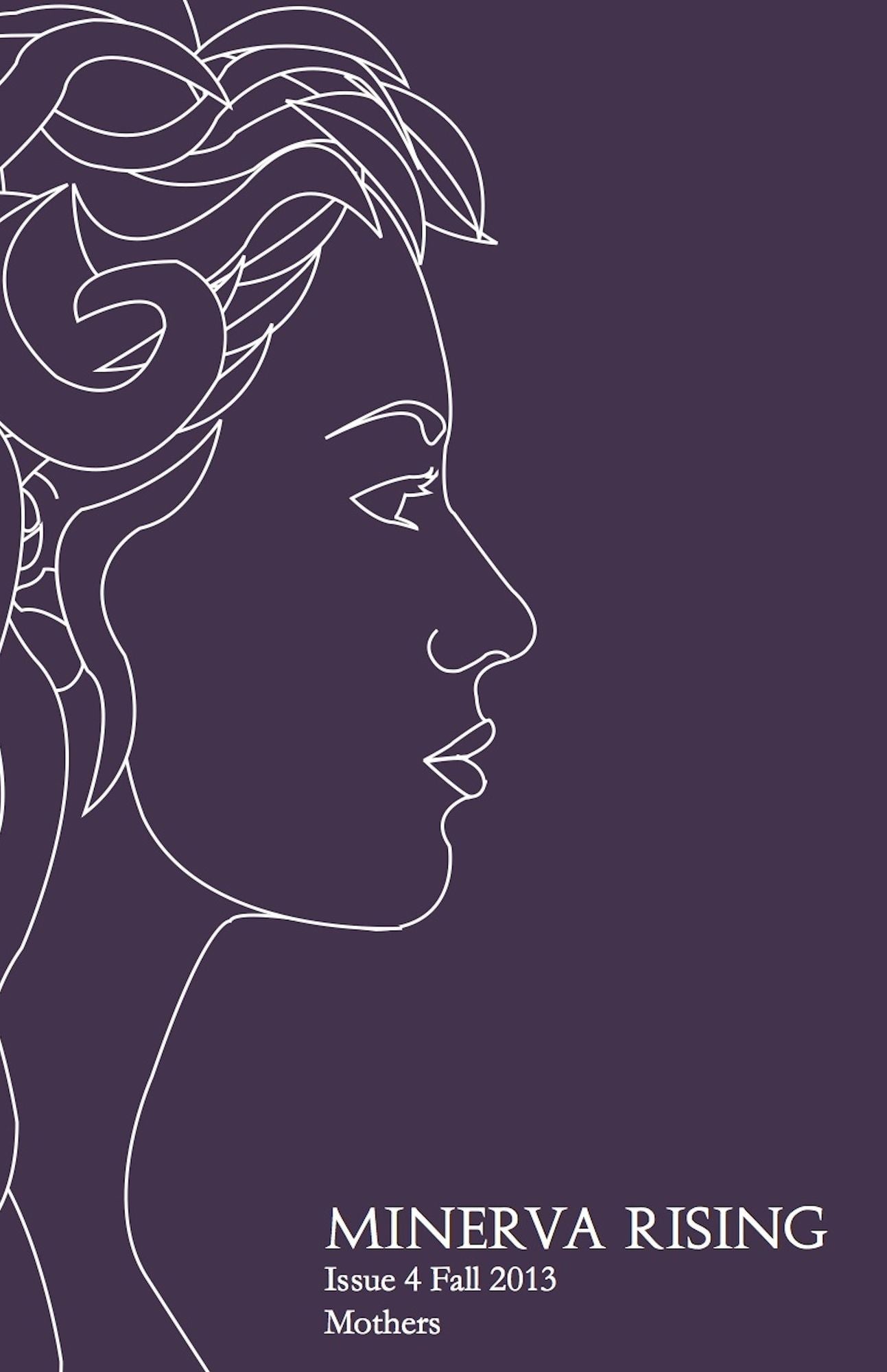 Minerva Rising Literary Journal: Issue 4: Mothers