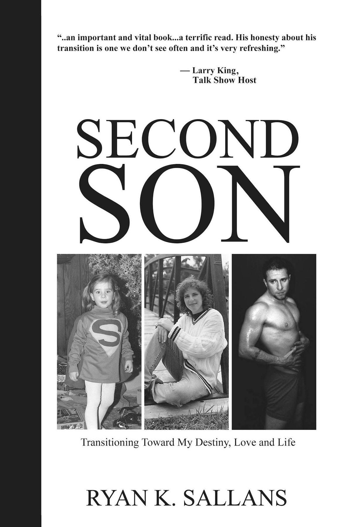 Second Son: Transitioning Toward My Destiny, Love and Life