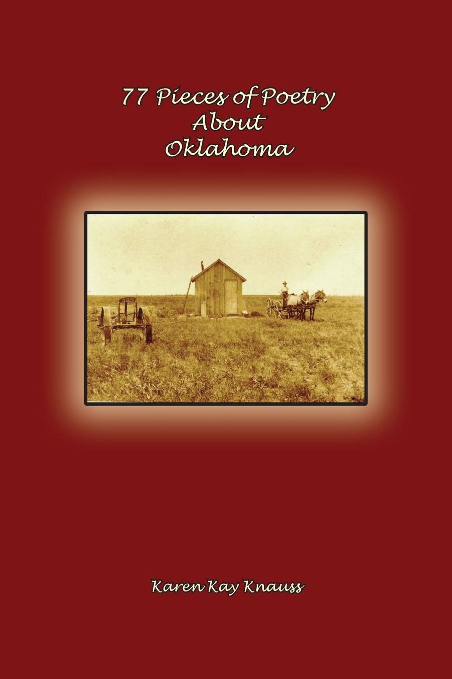 77 Pieces of Poetry about Oklahoma