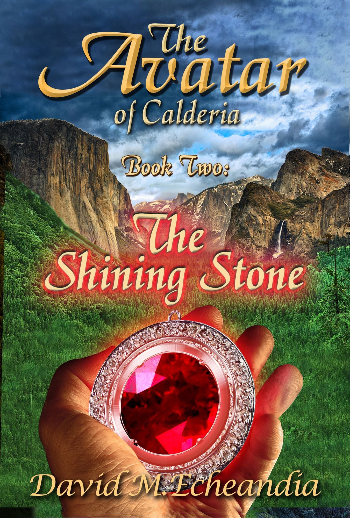 The Avatar of Calderia: Book Two: The Shining Stone