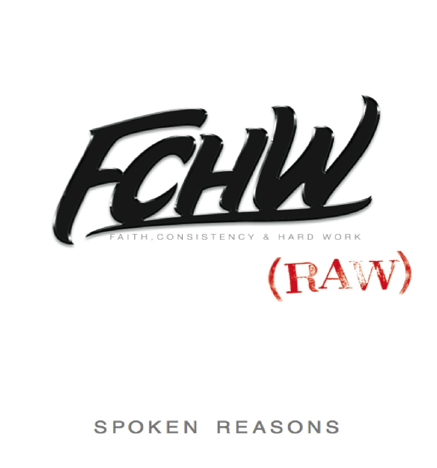 FCHW (RAW): Faith, Consistency & Hard Work