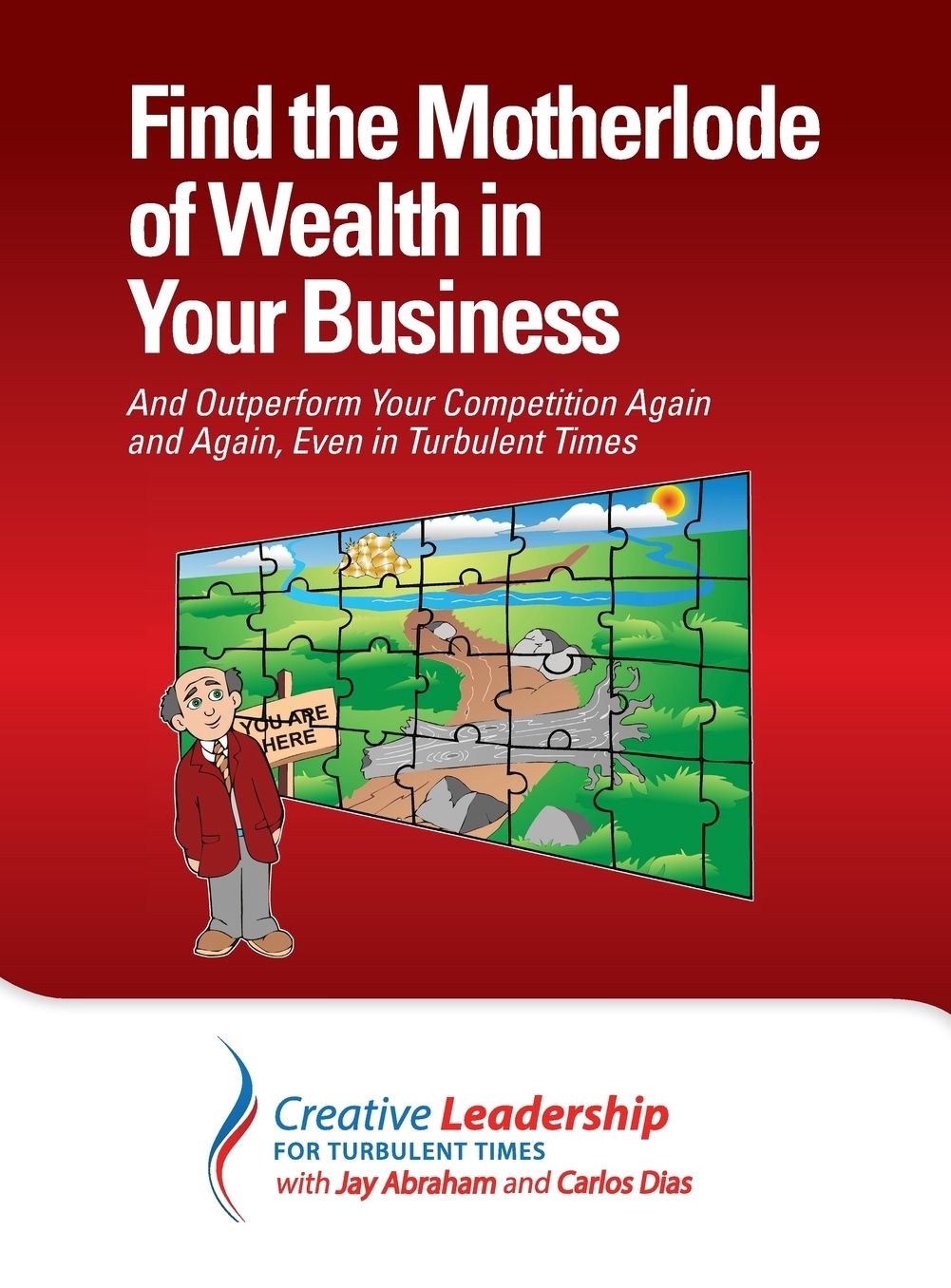 Find the Motherlode of Wealth in Your Business