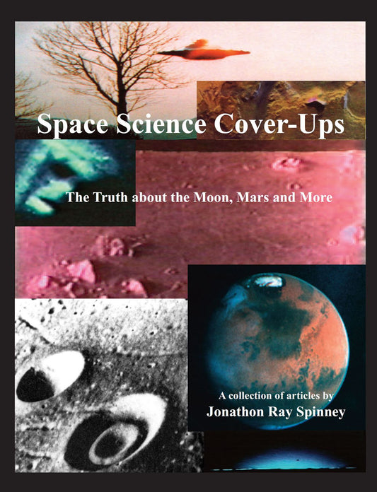 Space Science Cover-Ups: The Truth about the Moon, Mars and More