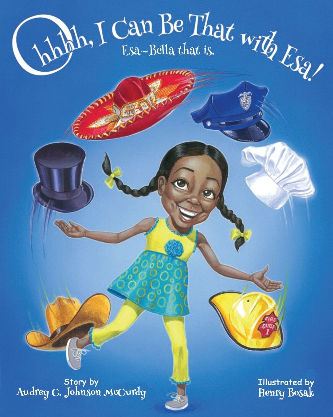 Ohhhh, I Can Be That with Esa! Esa#126;Bella that is!