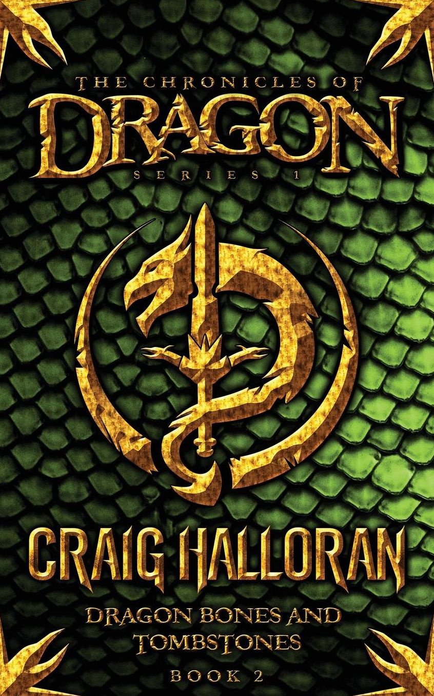 The Chronicles of Dragon: Dragon Bones and Tombstones (Book 2)
