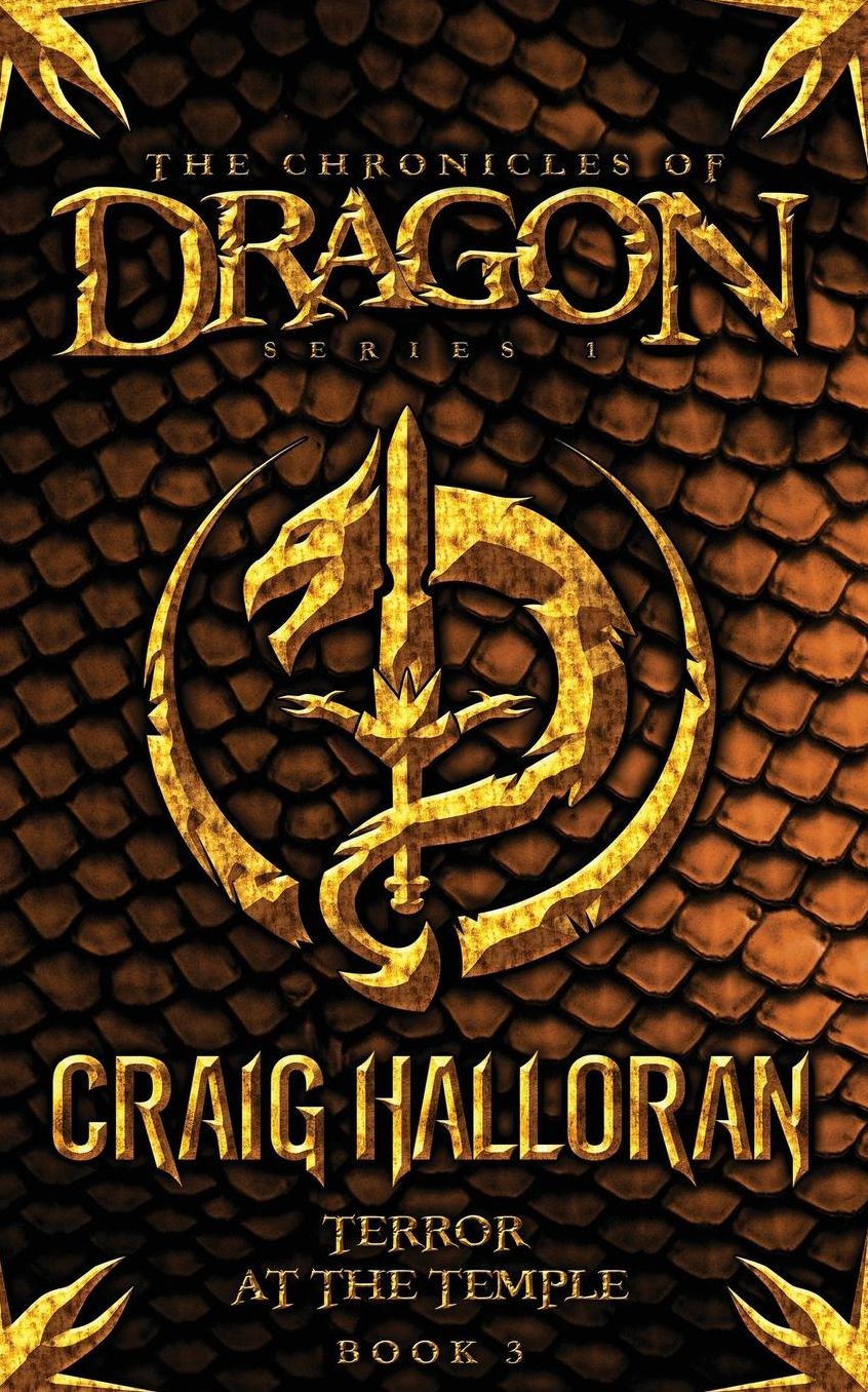 The Chronicles of Dragon: Terror at the Temple (Book 3)