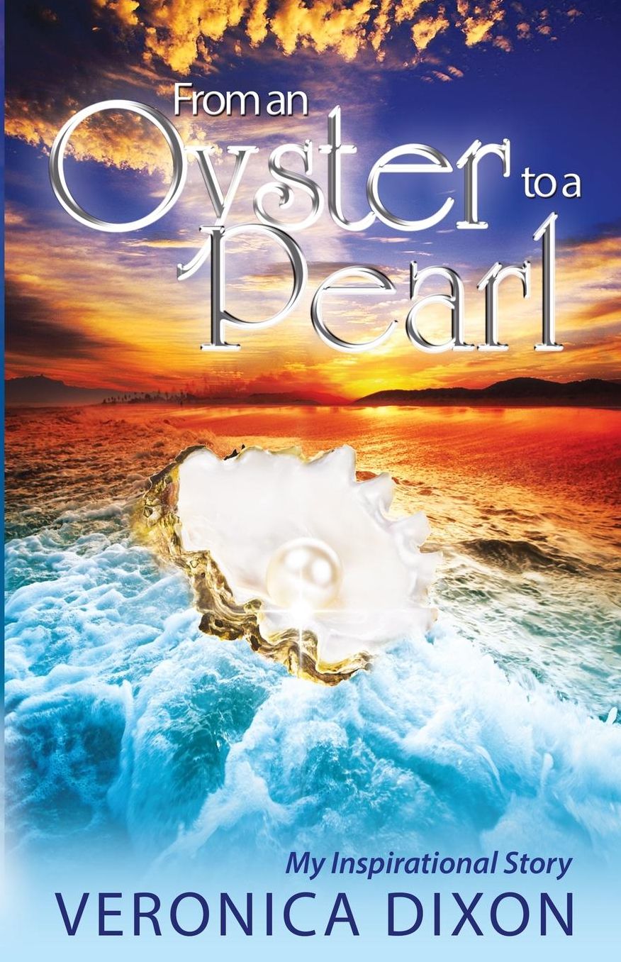 From An Oyster to A Pearl: An Inspirational Story