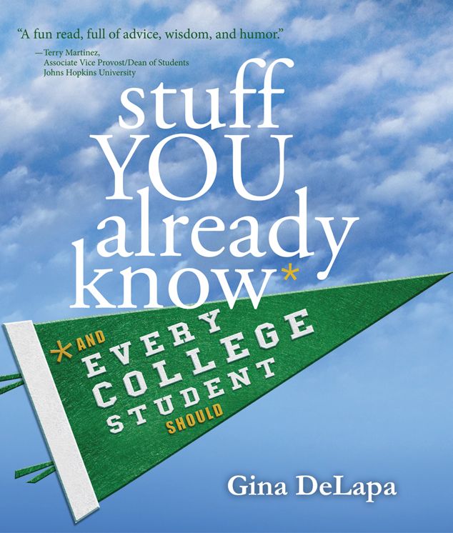Stuff You Already Know: And Every College Student Should