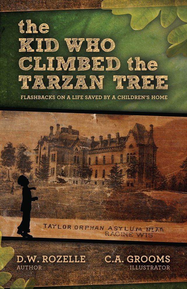 The Kid Who Climbed the Tarzan Tree: Flashbacks on a Life Saved by a Children's Home