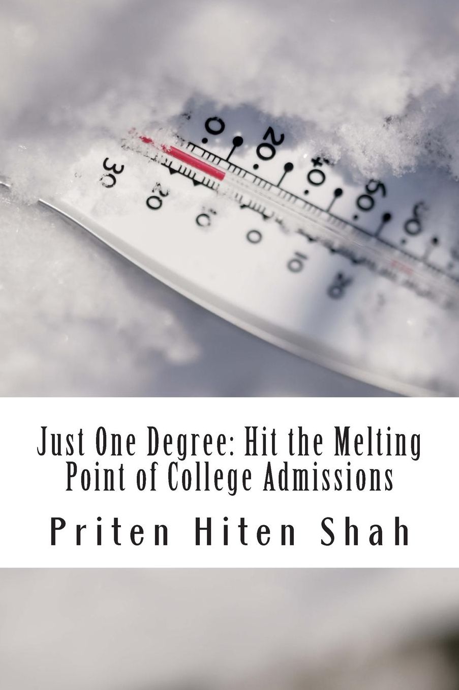 Just One Degree: Hit the Melting Point of Top Colleges