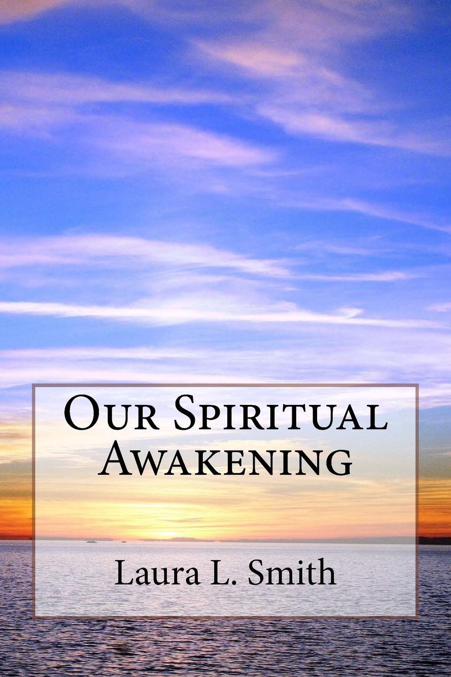 Our Spiritual Awakening