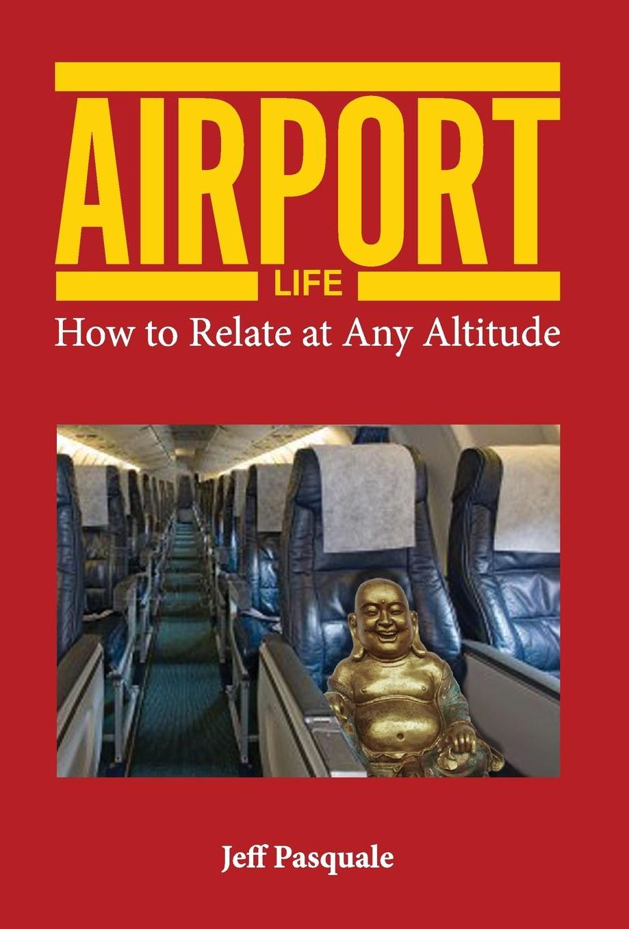 Airport Life: How to Relate at Any Altitude