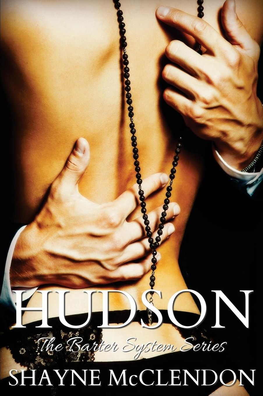 Hudson: The Barter System Series