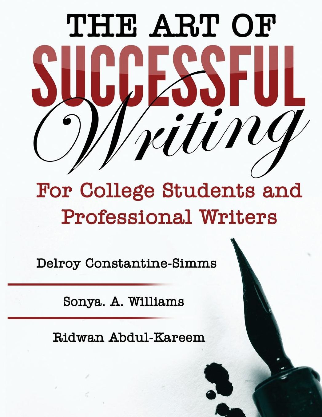 THE ART OF SUCCESSFUL WRITING: For University Students and Professional Writers