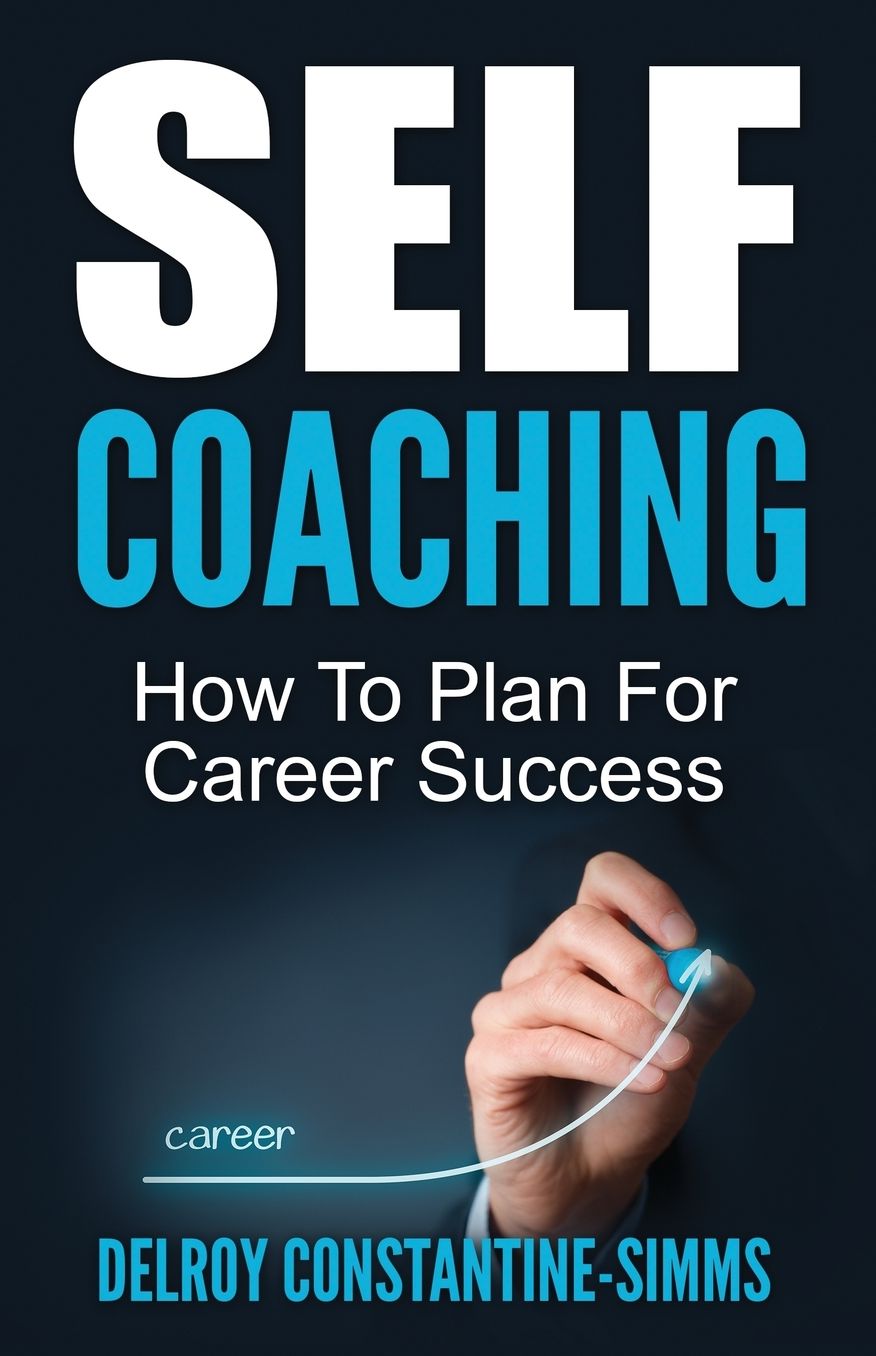 Self Coaching: How To Plan For Career Success