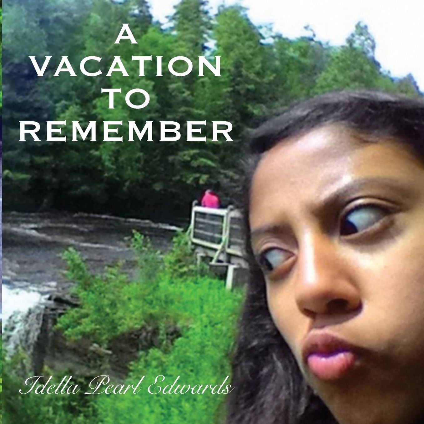 A VACATION TO REMEMBER