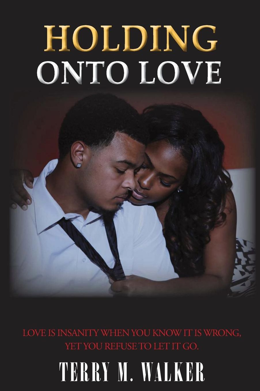 Holding Onto Love