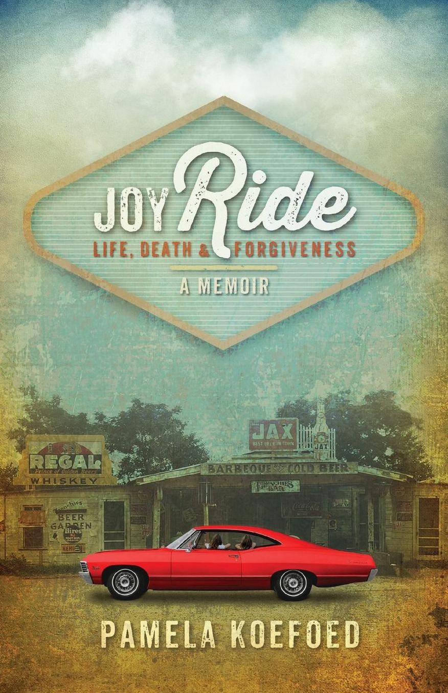 Joyride: Life, Death and Forgiveness