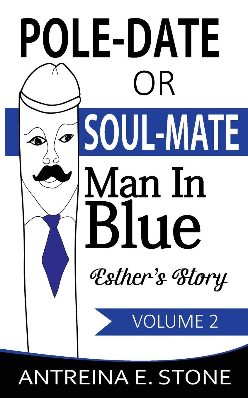 Pole-Date Or Soul-Mate: Man In Blue Esther's Story Volume 2