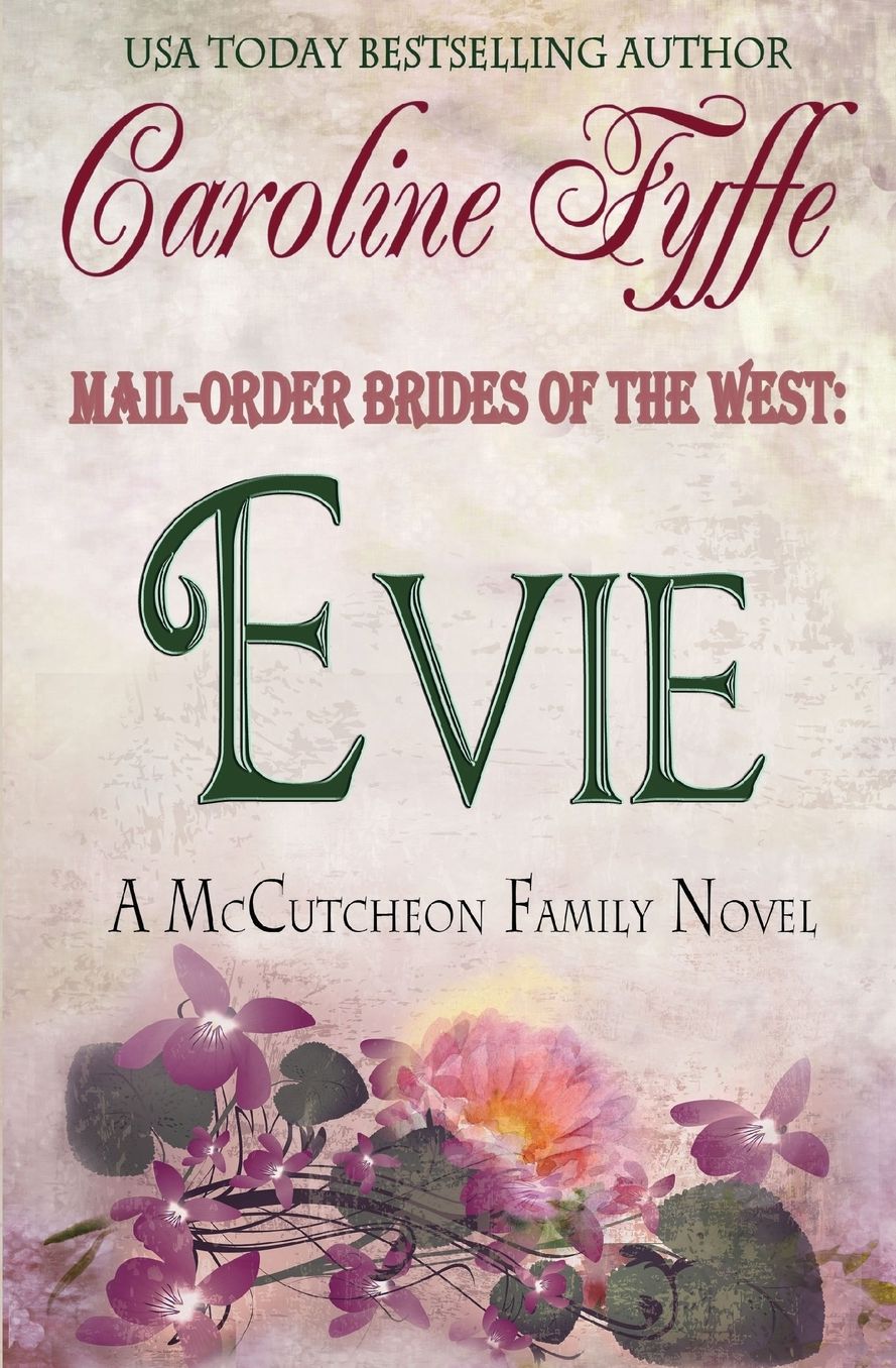 Mail-Order Brides of the West: Evie - The McCutcheon Family Series, Book Three