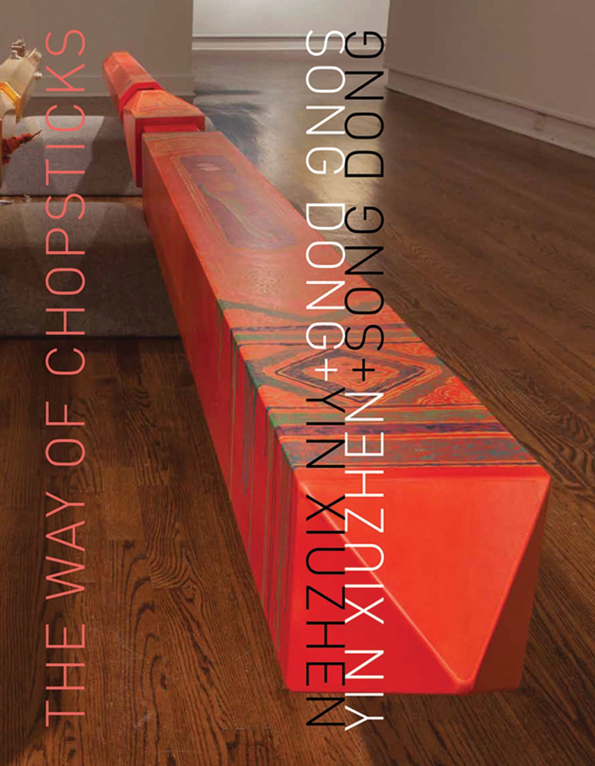 Song Dong Yin Xiuzhen: The Way of Chopsticks