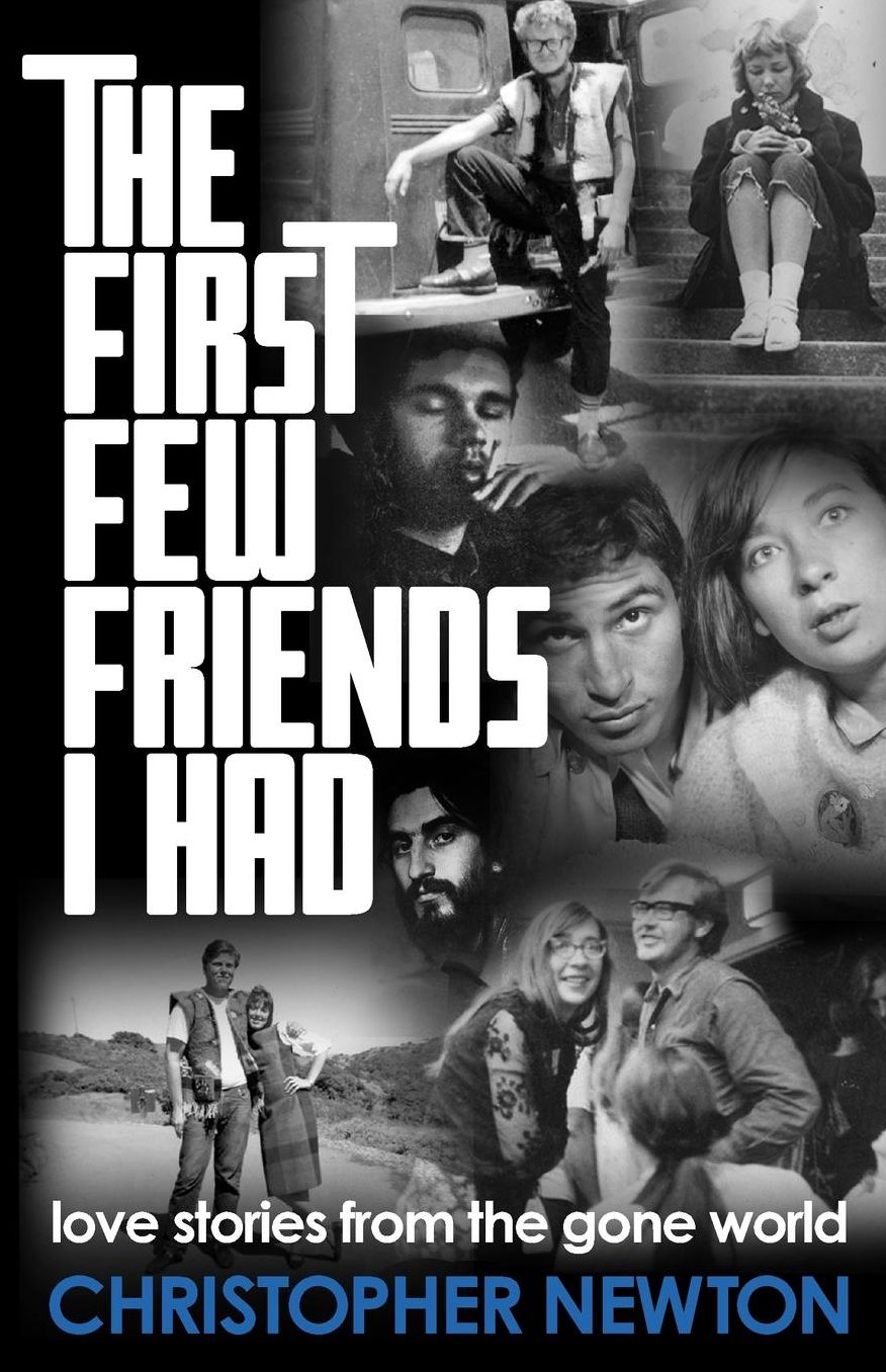 The First Few Friends I Had: love stories from the gone world