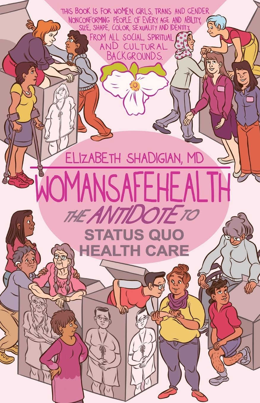 WomanSafeHealth: The Antidote to Status Quo Health Care