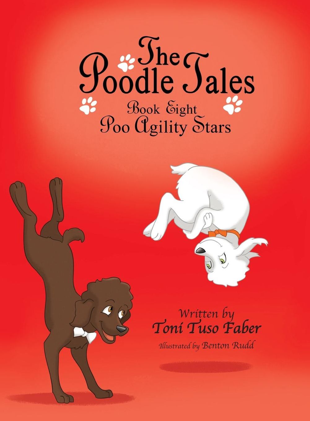 The Poodle Tales: Book Eight: Poo Agility Stars