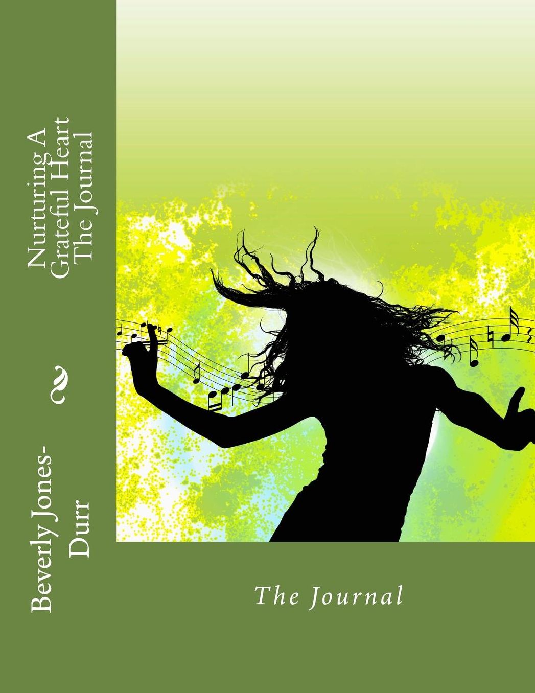 Nurturing A Grateful Heart - The Journal