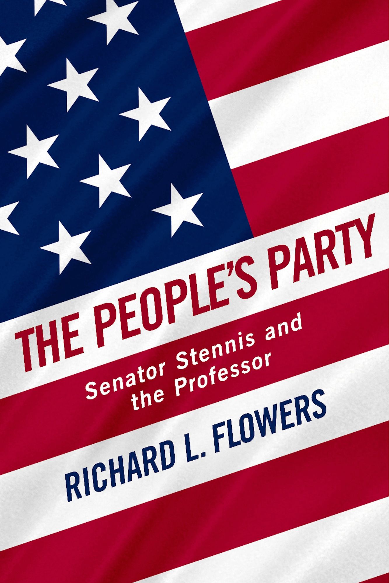 The People's Party: Senator Stennis and the Professor