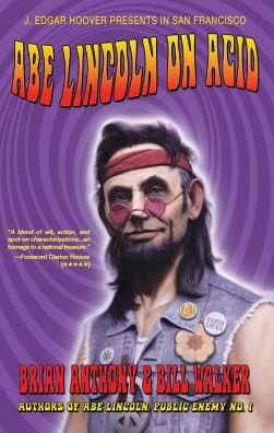 Abe Lincoln on Acid