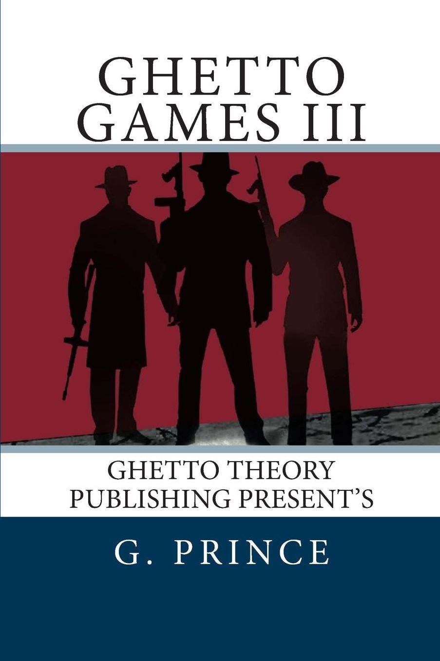 Ghetto Games III: The ghetto games continue in the deadliest games ever played; a bloody game of revenge!