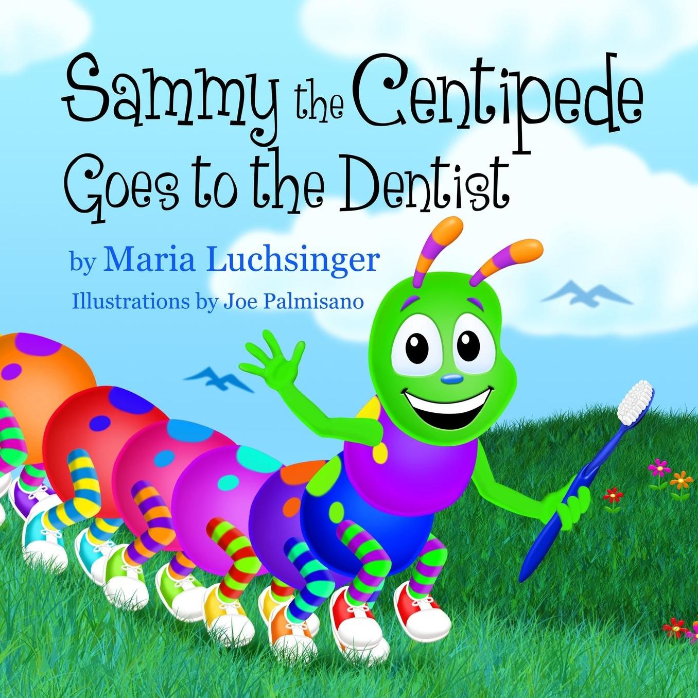 Sammy the Centipede Goes to the Dentist