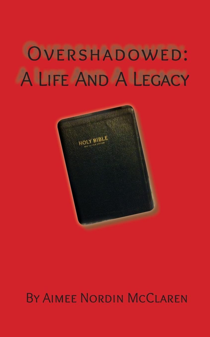 Overshadowed: A Life and a Legacy