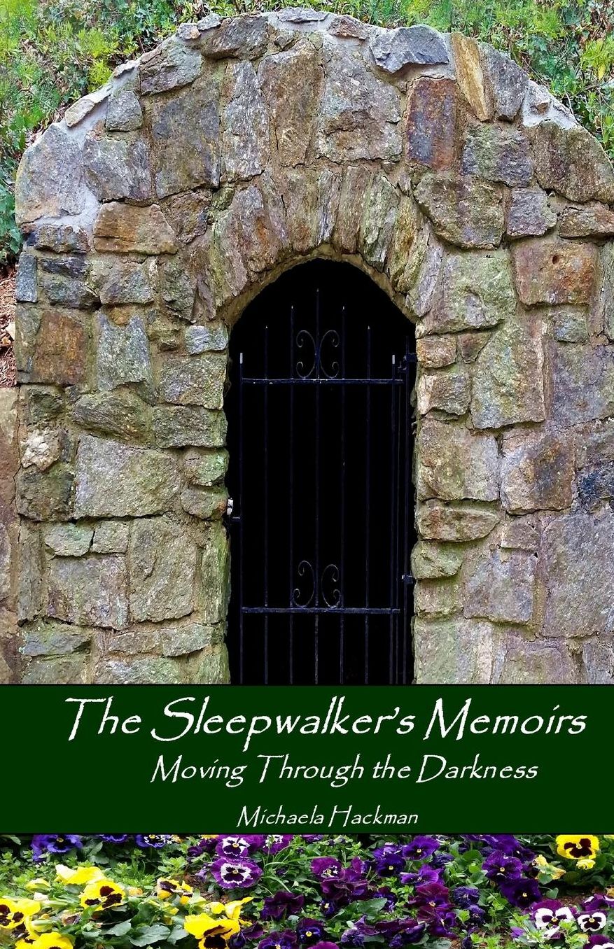The Sleepwalker's Memoirs: Moving Through the Darkness