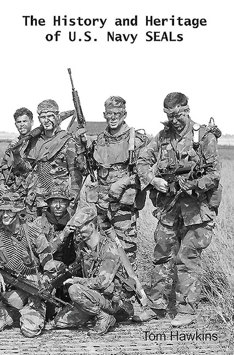 The History and Heritage of U.S. Navy SEALs