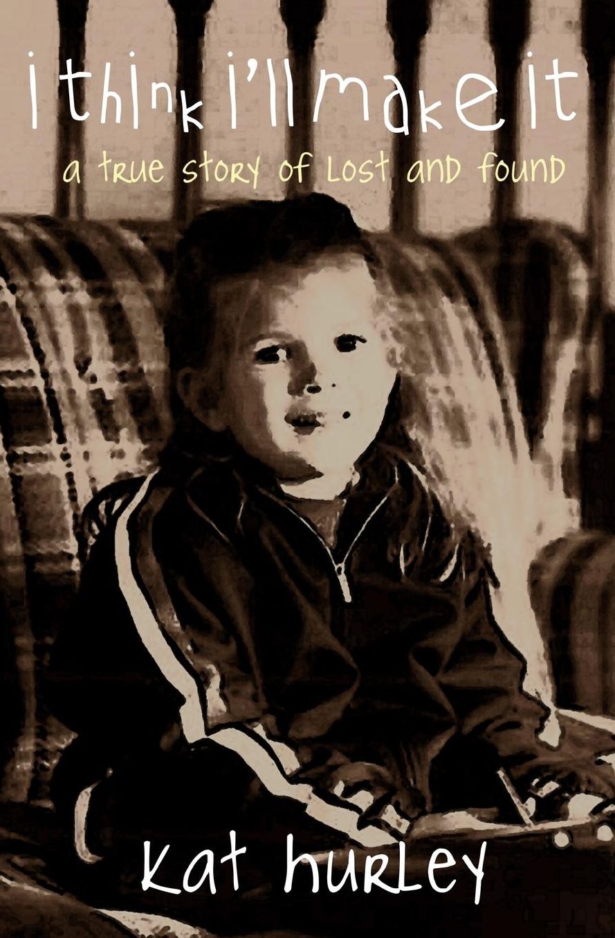 i think i'll make it: a true story of lost and found